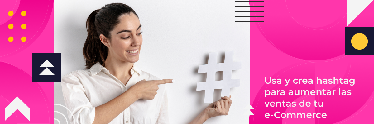 Utiliza de forma inteligente los hashtags para vender productos sin saturar las publicaciones de tus redes sociales, aquí te decimos cómo